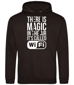 Kids There Is Magic In The Air Its Called Wifi Hoodie Funny Birthday Present - Picture 1 of 4