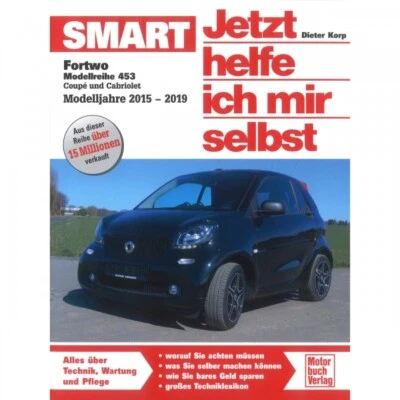 Smart Fortwo 453 Cabriolet 15-19 Jetzt helfe ich mir selbst Werkstatthandbuch - Bild 1 von 4