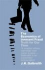 The Economics Of Innocent Fraud: Truth For O... By Galbraith, John Kenn Hardback