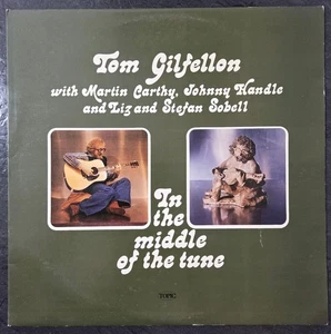 Tom Gilfellon - In The Middle Of The Tune - EX vinyl LP record 1976 UK Folk - Picture 1 of 5