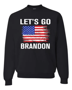 Lets Go Brandon Flag Political Unisex Crewneck Graphic Sweatshirt - Picture 1 of 20
