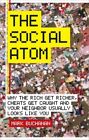 The Social Atom, Why The Rich Get Richer Cheaters Get Caught &Yo