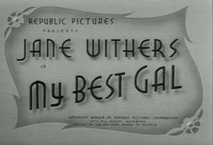 MY BEST GAL (1944) DVD JANE WITHERS, JIMMY LYDON - Bild 1 von 1