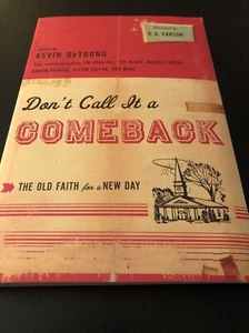 The Gospel Coalition Ser. Don’t Call It a Comeback : The Old Faith for a New Day - Picture 1 of 2