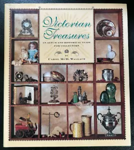 Victorian Treasures: An Album Historical Guide by Carol McD. Wallace - HC - New - Picture 1 of 1