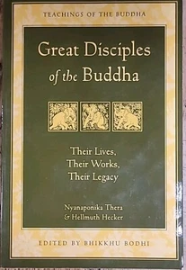 Great Disciples of the Buddha: Their Lives Their Works Their Legacy by Thera - Imagen 1 de 5