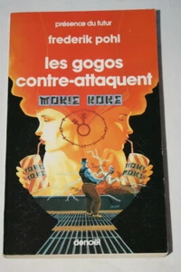 LES GOGOS CONTRE ATTAQUENT POHL SF PRESENCE DU FUTUR 1985 LIVRE DE POCHE - Imagen 1 de 1