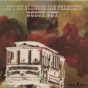 BUDDY GUY Left My Blues In San Francisco 1968 US or. lp EX grade vinyl! - Picture 1 of 3