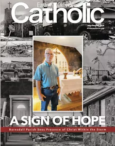 EASTERN OKLAHOMA CATHOLIC Magazine July/August 2024 Barnsdall Tornado Education - Imagen 1 de 1
