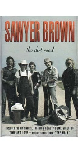 The Dirt Road ~ Sawyer Brown ~ Country ~ Cassette ~ Good - Image 1 of 1