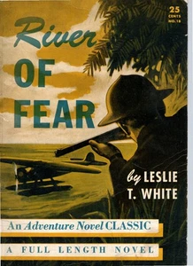 Digest Vintage Pulp Paperback, River Of Fear by Leslie T. White, Novel C18, 1941 - Foto 1 di 2