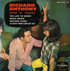 RICHARD ANTHONY TOO LATE TO WORRY FRENCH ORIG EP IVOR RAYMONDE / C. CHEVALLIER - Imagen 1 de 1