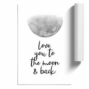 Love You To The Moon And Back Typography Unframed Wall Art Poster Print Decor - Picture 1 of 4
