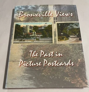 Bronxville (New York) Views The Past in Picture Postcards Eloise L. Morgan RARE - Picture 1 of 11