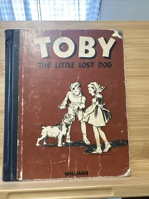 Toby The Little Lost Dog by Susan Mary Williams (Hardcover, 1942) Former Library - Image 1 of 4