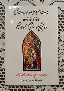 Conversations with the Red Giraffe Sermon Collection Rev Dr Oscar James Hussel - Picture 1 of 3