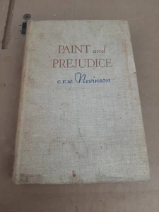 C R W Nevinson  Paint and Prejudice The Life of an Artist 1st Edition 1938 - Picture 1 of 8