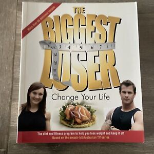The Biggest Loser: Change Your Life by Alexandra Payne (Paperback, 2007) Weight