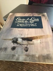 Edwin A. Link and the air age: Progress, technology & the romance of motion [pap - Bild 1 von 1