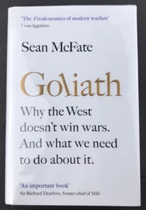 Goliath: Why the West Doesn’t Win Wars. And What We Need to Do About It (HC 2019 - Picture 1 of 9