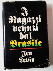 I ragazzi venuti dal brasile di Ira Levin - Club degli Editori - 1977 - rilegato - Foto 1 di 4