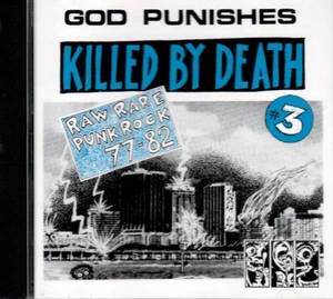 KILLED BY DEATH VOL 3 RARE RAW KBD PUNK COMP LEWD QUEERS SCREAMIN' MEE-MEES CD - Bild 1 von 1