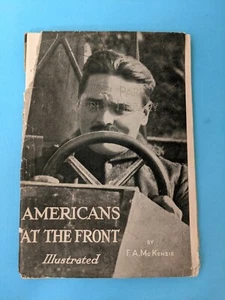 Antique Paperback Book Americans at the front by F. A. McKenzie. WWI  - Picture 1 of 10