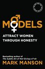 Models: Attract Women Through Honesty by Mark Manson (English) Paperback Book Fr