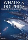 Whales & Dolphins: A Portrait of the Animal World, Very Good Condition, Cleave,