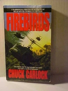 FIREBIRDS - First Person Account - Helicopter Combat in Vietnam C. Carlock 1995  - Bild 1 von 5