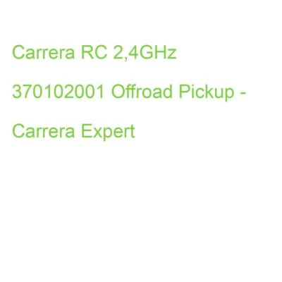 Carrera RC 2,4GHz 370102001 Offroad Pickup - Carrera Expert (9003150124306) - Bild 1 von 2