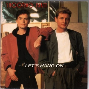 Shooting Party Let's Hang On 7" vinyl UK Lisson 1990 B/w show me the way to your - Picture 1 of 2