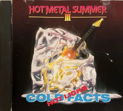 Hot Metal Summer III: Hot Licks - Cold Facts CD 1990 Intense Records - CD01990 - Image 1 of 3