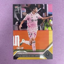 2023 Topps Now MLS Tomas Aviles #206 Rookie CALL-UP GOLD 1/1 INTER MIAMI (F1)