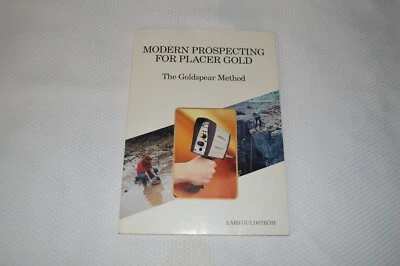 GOLDSPEAR ~ MODERN PROSPECTING FOR PLACER GOLD ~ THE GOLDSPEAR METHOD ~ L.N.C. - Image 1 of 4
