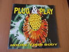12" Plug & Play - House Your Body 1995
