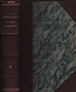 La femme délinquant. Lombroso-Ferrero. Frères bouche. 1927. SLB - Picture 1 of 2