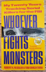Whoever Fights Monsters – Robert Ressler FBI Profiling True Crime Classic MMPB - Bild 1 von 6