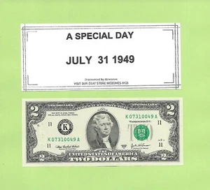 JULY 31, 1949 .. 2003A ..UNC $2  K 0731 0049 A .. 07-31-0049   BIRTHDAY NOTE - Picture 1 of 1