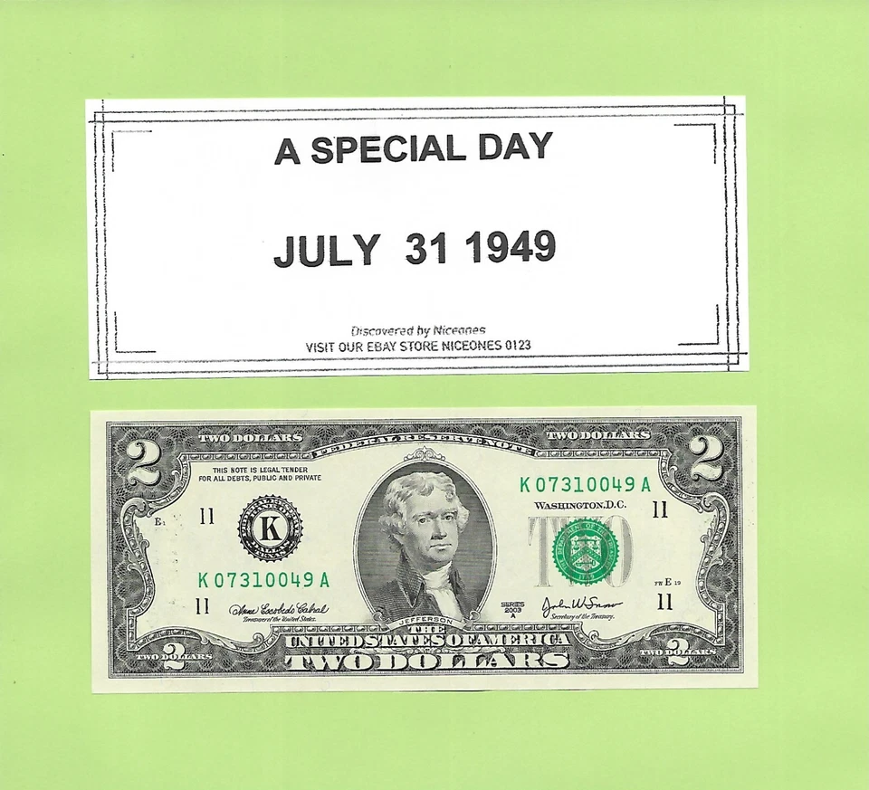 JULY 31, 1949 .. 2003A ..UNC $2  K 0731 0049 A .. 07-31-0049   BIRTHDAY NOTE - Image 1 of 1