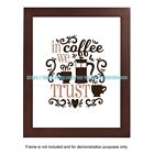in coffee we trust typography art motivational poster 8x10" print cool wall art