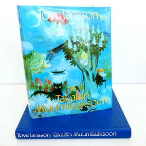 Tove Jansson Takaisin Muumilaaksoon 1991 HC DJ Back to Moomin Valley in Finnish - Picture 1 of 15