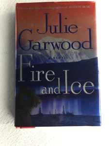 Buchanan-Renard Ser.:Fire and Ice by Julie Garwood 2008, Hardcover FIRST EDITION - Picture 1 of 2