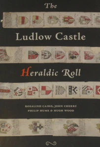 LUDLOW MEDIEVAL HISTORY Middle Ages Heraldic Roll NEW Castle Town Coats of Arms - Imagen 1 de 1