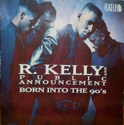 R. Kelly And Public Announcement / Born Into The 90's 1991 EU LP Jive HIP 123 - Image 1 of 4