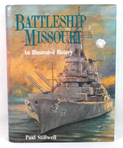 Battleship Missouri: An Illustrated History by Paul Stillwell - Imagen 1 de 3