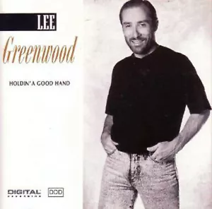 Lee Greenwood - Holdin' a Good Hand (CD, BMG, Liberty) We've Got It Made - Picture 1 of 1