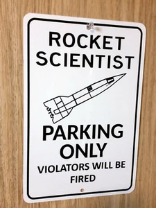 Rocket Scientist Parking Metal Sign - Picture 1 of 2