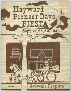 Hayward Pioneer Days Fiesta Souvenir Program September 27, 28, 29, 1946 - Picture 1 of 1