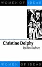 Christine Delphy (Women Of Ideas Series) By Stevi Jackson *Excellent Condition*
